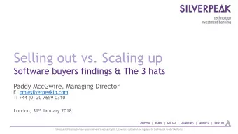 Selling out vs. Scaling up  Software buyers findings &amp; The 3 hats  Paddy MccGwire, Managing