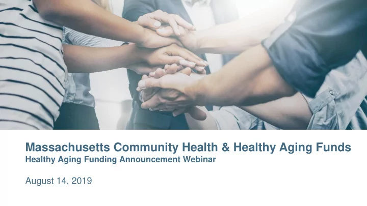 massachusetts community health healthy aging funds