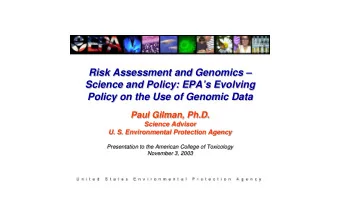 Risk Assessment and Genomics   Risk Assessment and Genomics   Science and Policy: EPAs