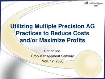 Practices to Reduce Costs  and/or Maximize Profits  Cotton Inc.  Crop Management Seminar  Nov. 12,