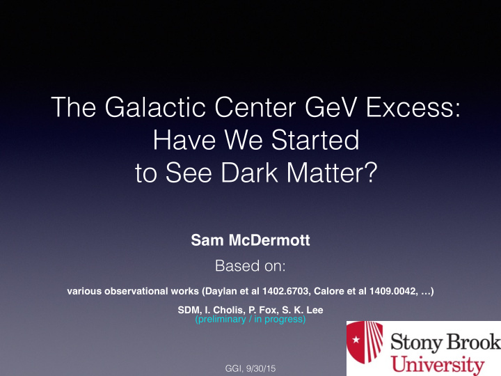 the galactic center gev excess have we started to see