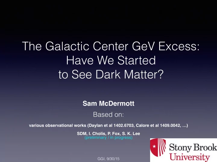the galactic center gev excess have we started to see