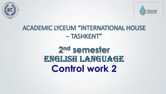 Control work 2  1. Circle the correct words to complete the sentences. Im from Valencia in