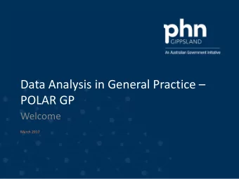 POLAR GP  Welcome  March 2017 3/30/2017  Insert Footer Here  1  Explanatory Note  The following