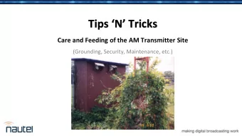 Tips N Tricks  Care and Feeding of the AM Transmitter Site  (Grounding, Security,
