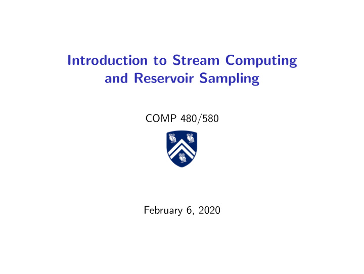 introduction to stream computing and reservoir sampling