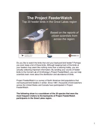 The Project FeederWatch  Top 20 feeder birds in the Great Lakes region  Based on the reports of