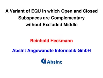 A Variant of EQU in which Open and Closed  Subspaces are Complementary  without Excluded Middle