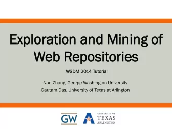 Explo  loration a  n and  nd M  Mini  ning  ng o  of  Web R  Repositories  WSDM  DM 2  2014 T