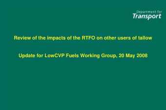 Review of the impacts of the RTFO on other users of tallow  Update for LowCVP Fuels Working Group,