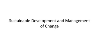 of Change  What is Happening to Our Planet?  Ecological  divide (1.5) Social--  economic divide