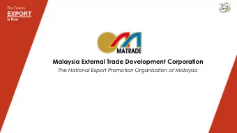 Malaysia External Trade Development Corporation  The National Export Promotion Organisation of