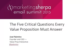 The Five Critical Questions Every  Value Proposition Must Answer  Jos  Jose Pal  alomino Founder