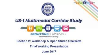 Section 2: Workshop &amp; Open Studio Charrette  Final Working Presentation  June 2017  Project