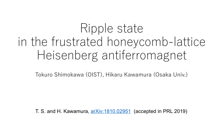 ripple state in the frustrated honeycomb lattice
