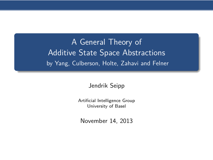 a general theory of additive state space abstractions