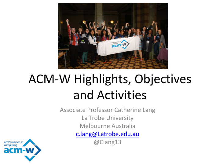acm w highlights objectives and activities