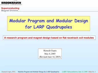 Modular Program and Modular Design  for LARP Quadrupoles  A research program and magnet design