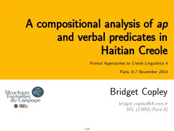 A comp  mpositional  ositional analysis analysis of ap  ap  and verbal  and  verbal predicates