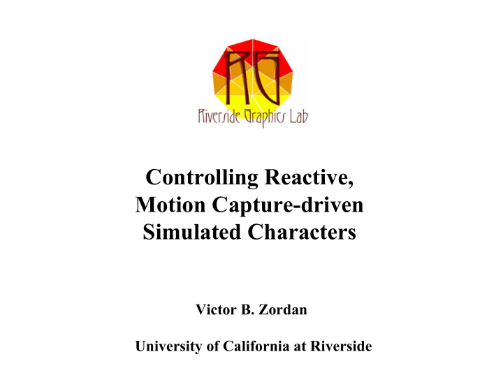 controlling reactive motion capture driven simulated