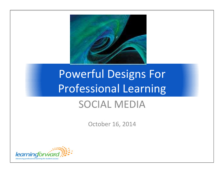 powerful designs for professional learning
