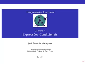 Expresses Condicionais  Jos Romildo Malaquias  Departamento de Computao  Universidade