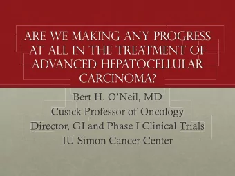 Are we making any progress  at all in the treatment of  Advanced hepatocellular  carcinoma?  Bert