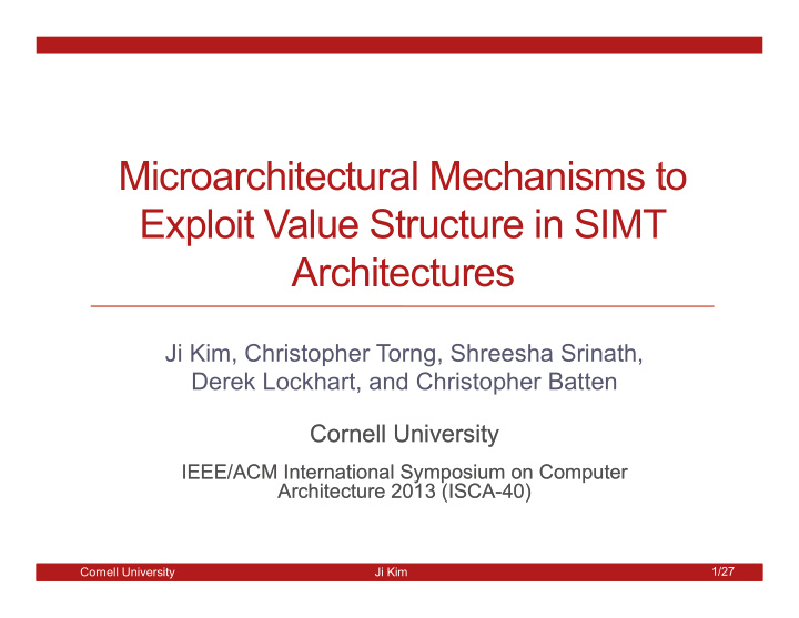 microarchitectural mechanisms to exploit value structure