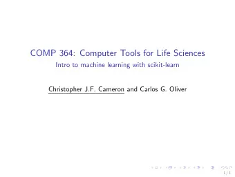 COMP 364: Computer Tools for Life Sciences  Intro to machine learning with scikit-learn