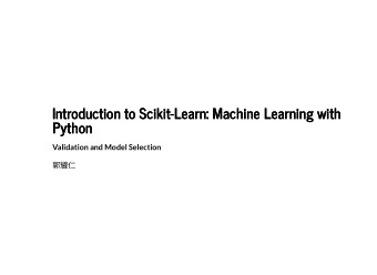 Introduction to Scikit-Learn: Machine Learning with  Introduction to Scikit-Learn: Machine Learning