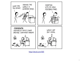 http://xkcd.com/325  1  Building Useful Security  Infrastructure for Free  Now with more Madness!!