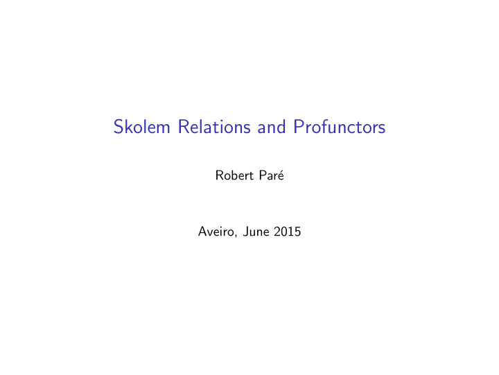 skolem relations and profunctors