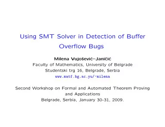 Using SMT Solver in Detection of Buffer  Overflow Bugs  Milena Vujo  sevi  cJani  ci  c