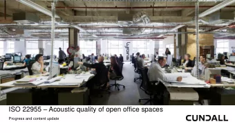 ISO 22955  Acoustic quality of open office spaces  Progress and content update  The history  The