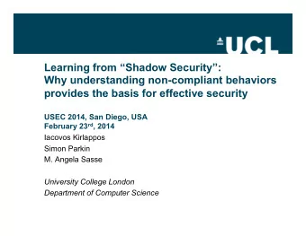 Learning from Shadow Security:  Why understanding non-compliant behaviors  provides the basis