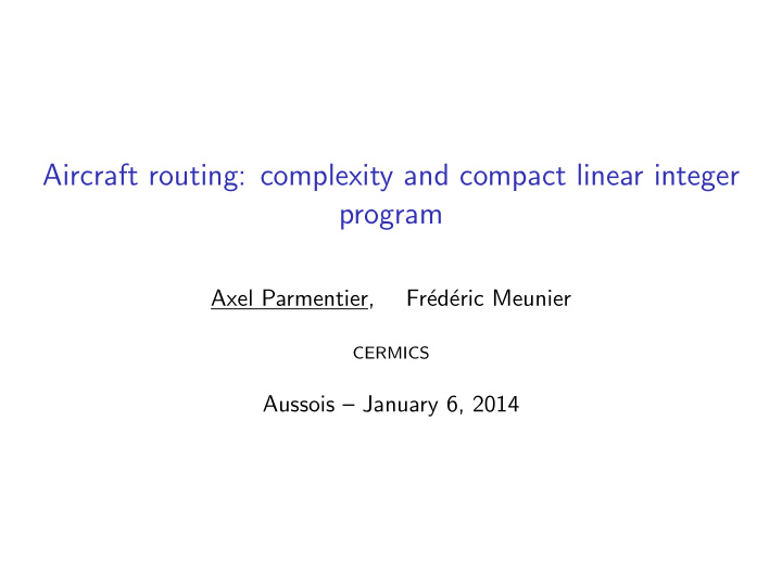 aircraft routing complexity and compact linear integer