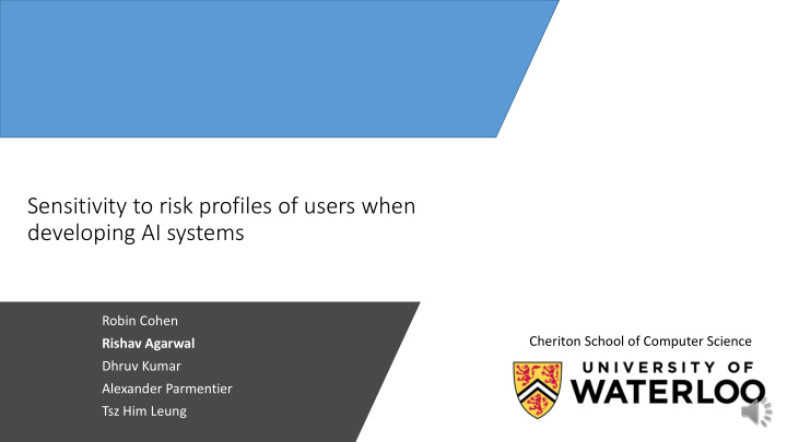 sensitivity to risk profiles of users when developing ai