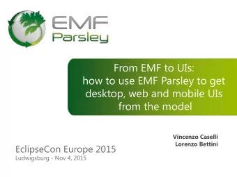 how to use EMF Parsley to get  desktop, web and mobile UIs  from the model  Vincenzo Caselli