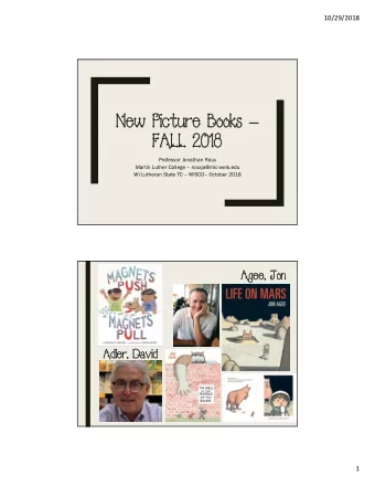 New Picture Books   New Picture Books  FALL 2018  FALL 2018  Professor Jonathan Roux  Martin