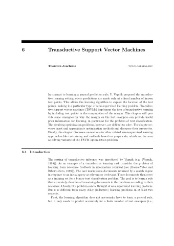 6  Transductive Support Vector Machines  Thorsten Joachims  tj@cs.cornell.edu  In contrast to
