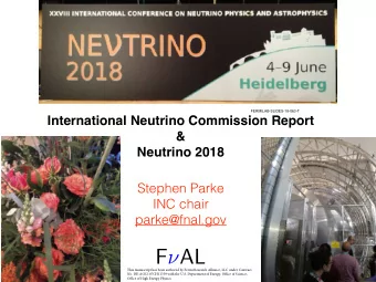 F  AL  Previous Neutrino Conferences:  Conference                   Location