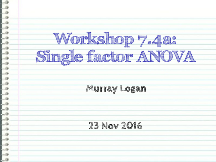 workshop 7 4a single factor anova