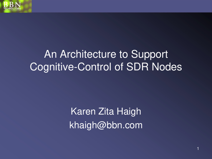 an architecture to support cognitive control of sdr nodes
