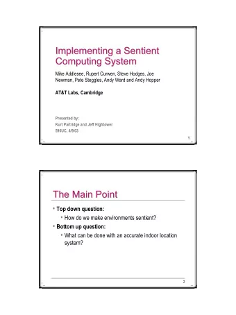 Implementing a Sentient  Implementing a Sentient  Computing System  Computing System  Mike