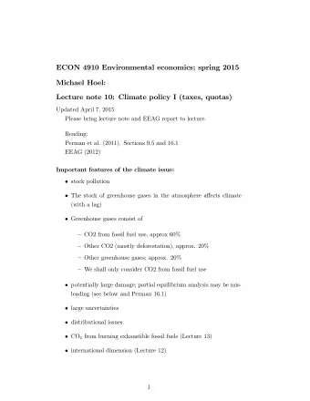 ECON 4910 Environmental economics; spring 2015  Michael Hoel:  Lecture note 10: Climate policy I