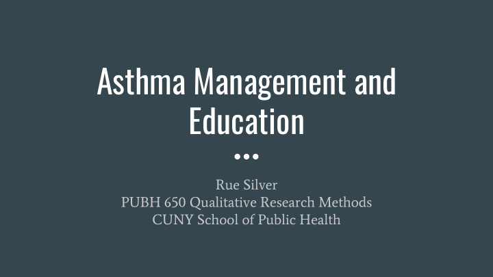 asthma management and education
