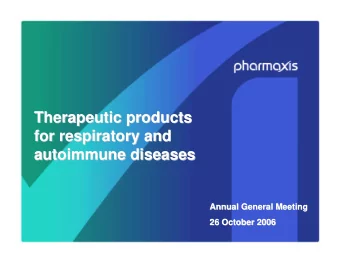Therapeutic products  Therapeutic products  for respiratory and  for respiratory and  autoimmune