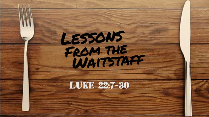 luke 22 7 30 30 luke 22 7 30 30 jesus has been planning