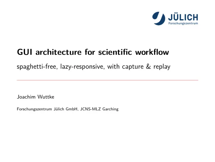 gui architecture for scientifjc workfmow