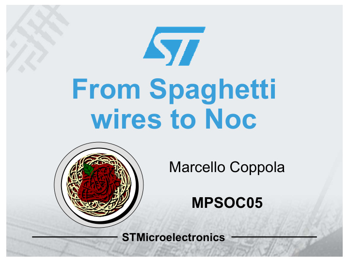 from spaghetti wires to noc